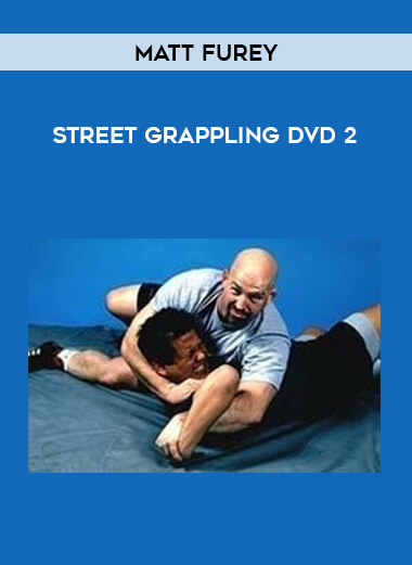 Matt Furey - Street Grappling DVD 2 from https://illedu.com