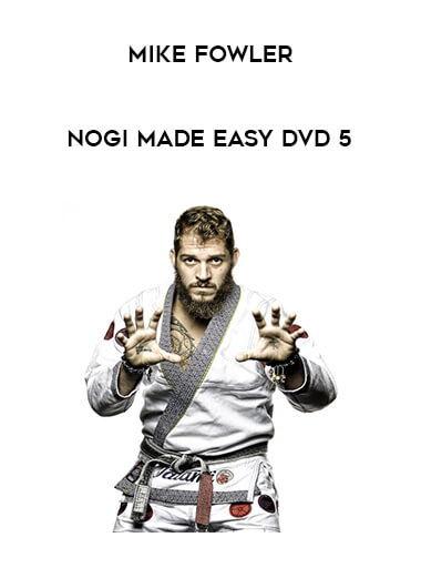 Mike Fowler - NoGi Made Easy DVD 5 from https://illedu.com