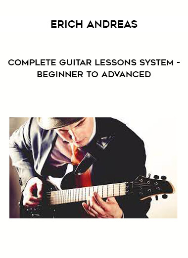 Complete Guitar Lessons System - Beginner to Advanced by Erich Andreas from https://illedu.com