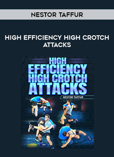 Nestor Taffur - High Efficiency High Crotch Attacks from https://illedu.com