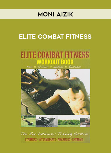 Moni Aizik - Elite Combat Fitness from https://illedu.com