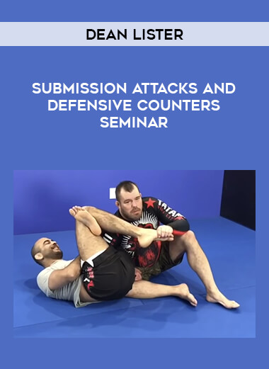 Dean Lister - Submission Attacks and Defensive Counters Seminar 720p from https://illedu.com