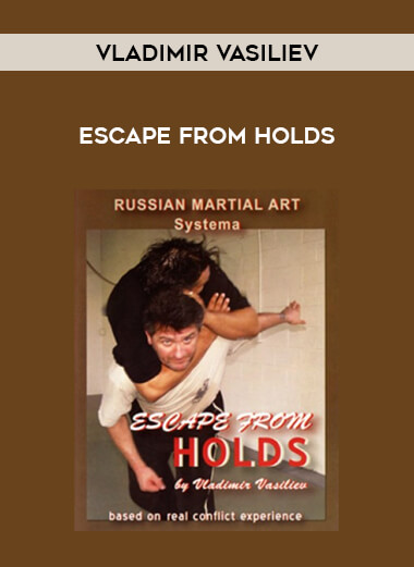 Vladimir Vasiliev - Escape From Holds from https://illedu.com
