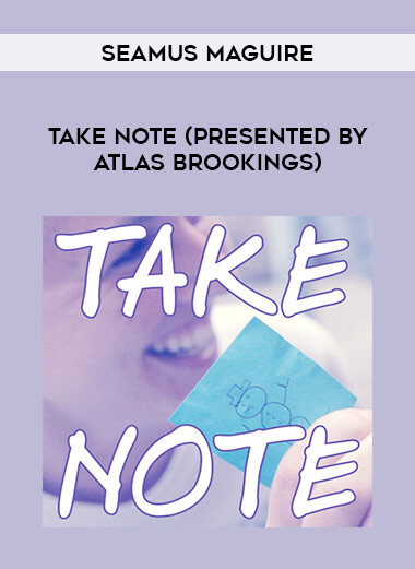 Take Note by Seamus Maguire (presented by Atlas Brookings) from https://illedu.com