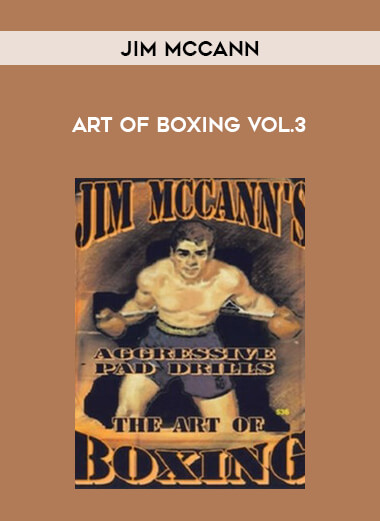 Jim McCann - Art of Boxing Vol.3 from https://illedu.com