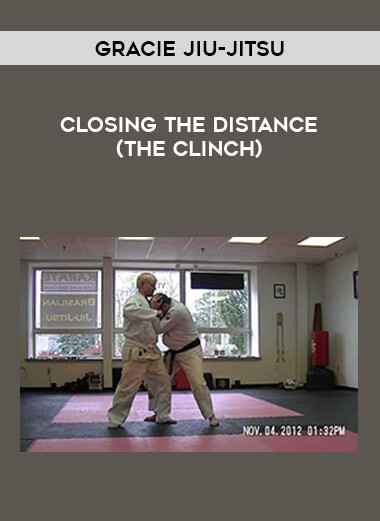 Gracie Jiu-Jitsu - Closing the Distance (the Clinch) from https://illedu.com
