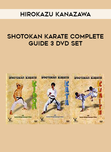 Hirokazu Kanazawa - Shotokan Karate Complete Guide 3 DVD Set from https://illedu.com