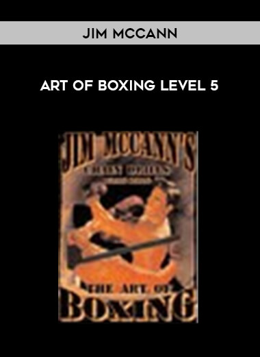 Jim McCann - Art of Boxing Level 5 from https://illedu.com