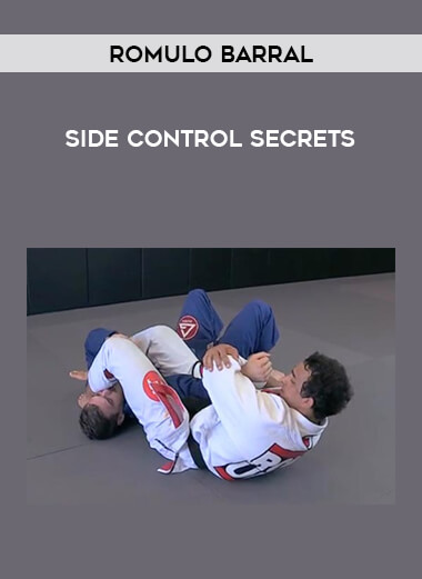 Romulo Barral - Side Control Secrets from https://illedu.com