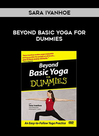 Sara Ivanhoe - Beyond Basic Yoga for Dummies from https://illedu.com