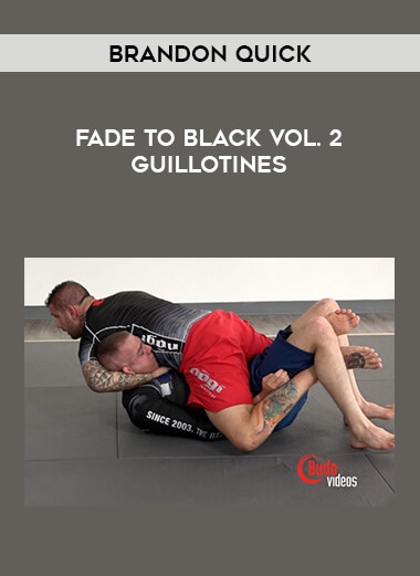 Brandon Quick - Fade To Black Vol. 2 Guillotines from https://illedu.com