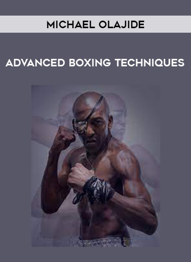 Michael Olajide - Advanced Boxing Techniques from https://illedu.com
