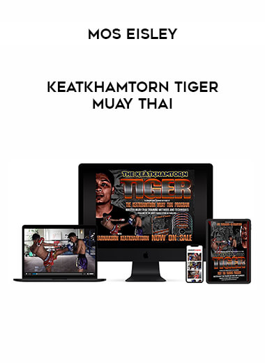 MosEisley - Keatkhamtorn Tiger Muay Thai from https://illedu.com
