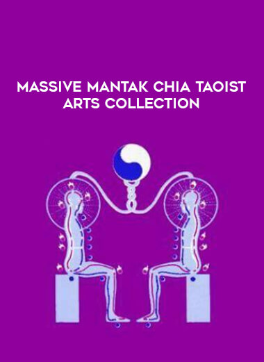 Massive Mantak Chia Taoist Arts Collection from https://illedu.com