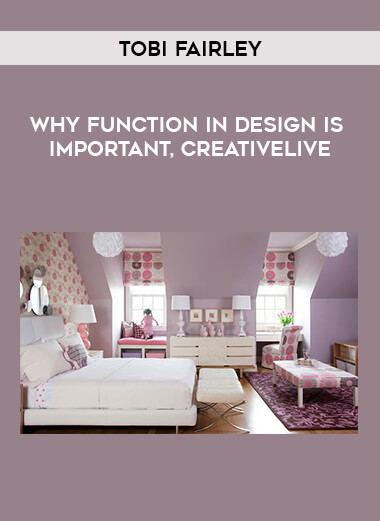 Why Function in Design is Important by Tobi Fairley
