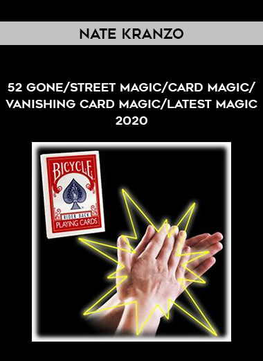 Nate Kranzo - 52 Gone/street magic/card magic/vanishing card magic/latest magic 2020 from https://illedu.com