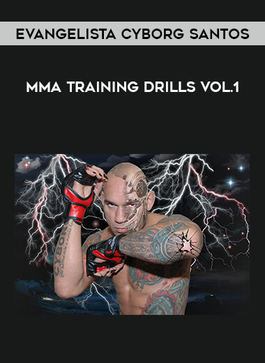 Evangelista Cyborg Santos - MMA Training Drills Vol.1 from https://illedu.com