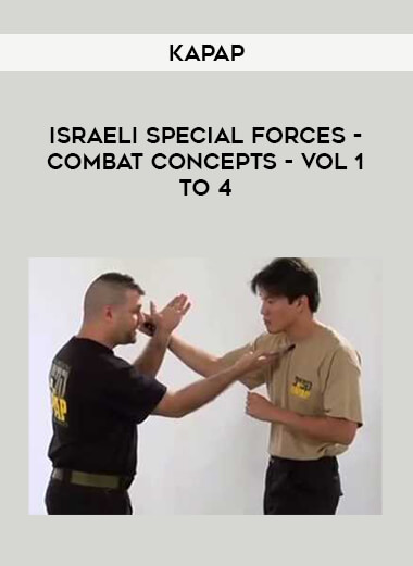 Kapap - Israeli Special Forces - Combat Concepts - Vol 1 to 4 from https://illedu.com