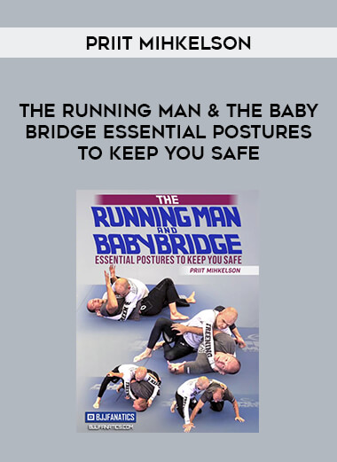 Priit Mihkelson - The Running Man & The Baby Bridge Essential Postures To Keep You Safe from https://illedu.com