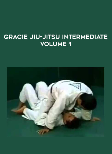 Gracie Jiu-Jitsu Intermediate Volume 1 from https://illedu.com