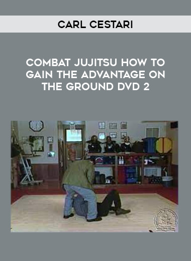 CARL CESTARI - Combat Jujitsu How To Gain The Advantage On The Ground DVD 2 from https://illedu.com