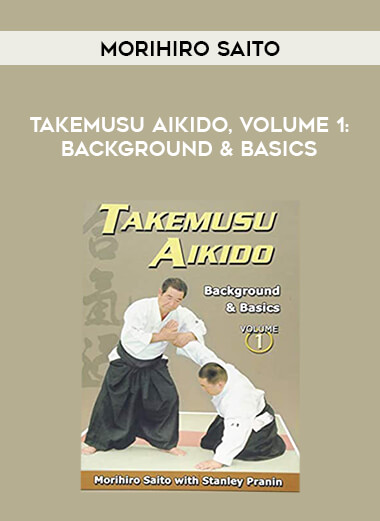 Morihiro Saito - Takemusu Aikido