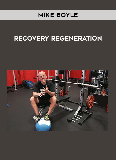 Mike Boyle - Recovery Regeneration from https://illedu.com