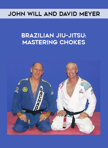 John Will and David Meyer - Brazilian Jiu-Jitsu: Mastering Chokes from https://illedu.com