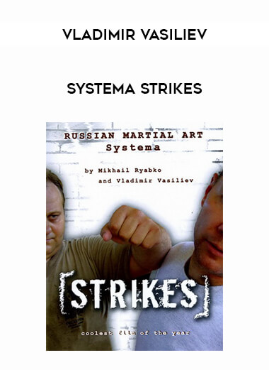 Vladimir Vasiliev - Systema Strikes from https://illedu.com
