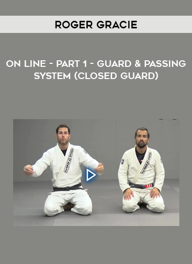 ROGER GRACIE - ON LINE - PART 1 - GUARD & PASSING SYSTEM (Closed Guard) from https://illedu.com