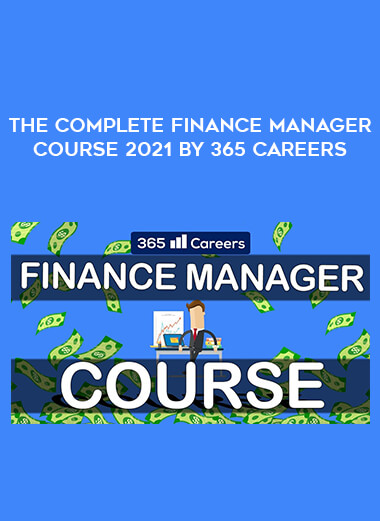 The Complete Finance Manager Course 2021 by 365 Careers from https://illedu.com