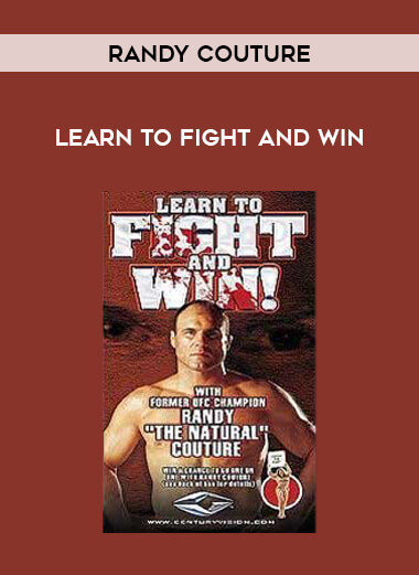 Randy Couture - Learn to Fight and Win from https://illedu.com