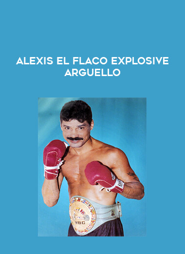 Alexis El Flaco Explosive Arguello from https://illedu.com