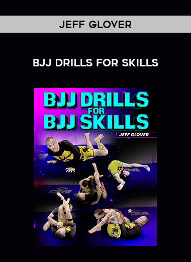 Jeff Glover - BJJ Drills For Skills from https://illedu.com