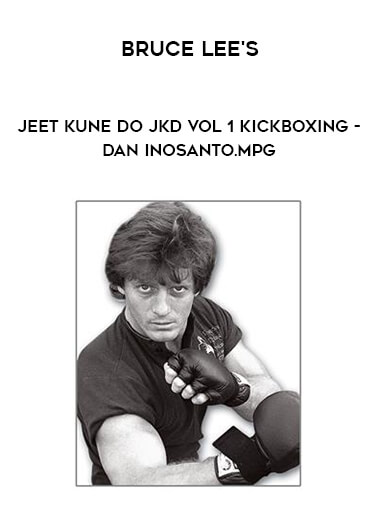 Bruce Lee's Jeet Kune Do JKD Vol 1 Kickboxing - Dan Inosanto.mpg from https://illedu.com