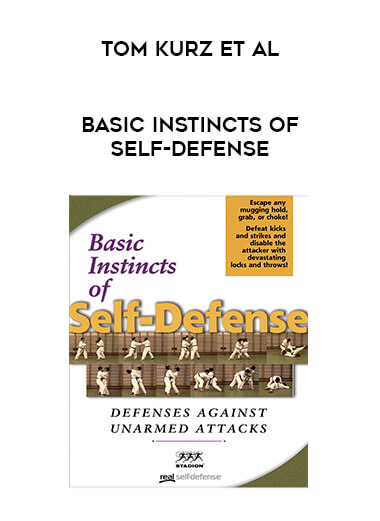Tom Kurz et al -Basic Instincts of Self-Defense from https://illedu.com