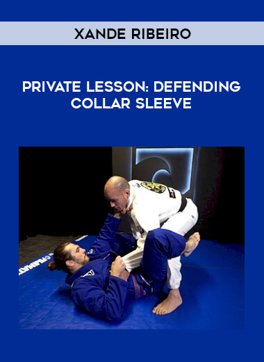 Private Lesson With Xande: Defending Collar Sleeve from https://illedu.com