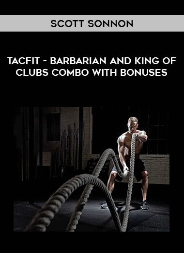 Scott Sonnon - Tacfit - Barbarian and King of Clubs combo with bonuses from https://illedu.com
