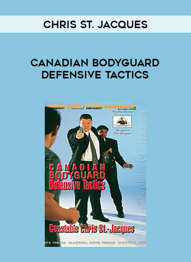 Chris. St. Jacques - Canadian Bodyguard Defensive Tactics from https://illedu.com