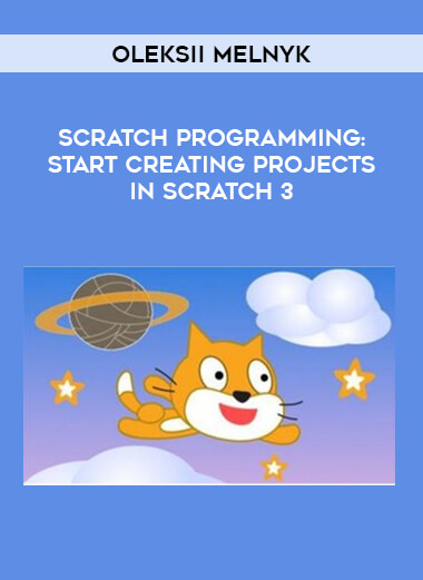 Scratch programming: Start creating projects in Scratch 3 by Oleksii Melnyk from https://illedu.com