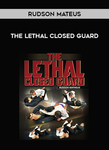 Rudson Mateus - The Lethal Closed Guard from https://illedu.com