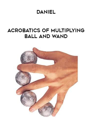 Daniel - Acrobatics of Multiplying Ball and Wand from https://illedu.com