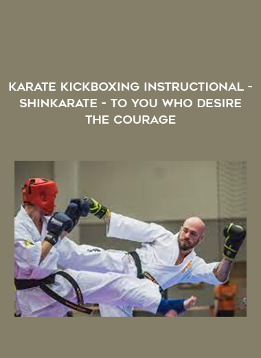 Karate Kickboxing Instructional - Shinkarate -To you who desire the courage from https://illedu.com