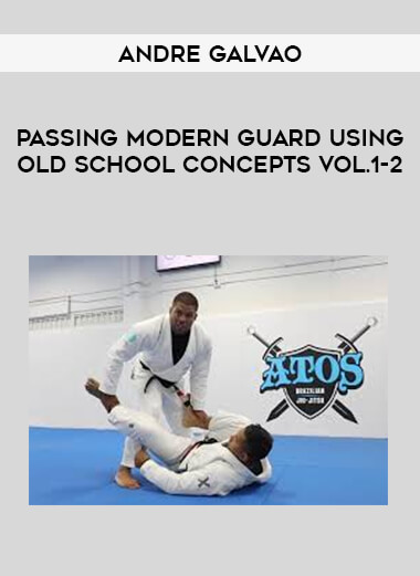 Andre Galvao - Passing Modern Guard Using Old School Concepts Vol.1-2 from https://illedu.com