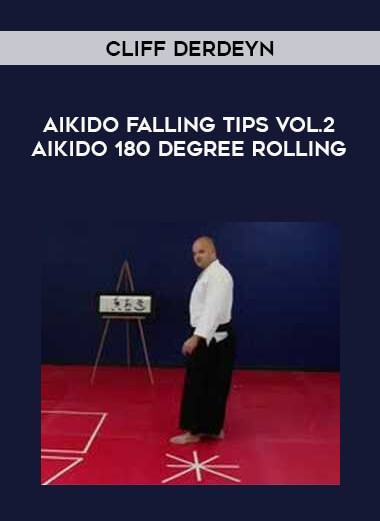 Cliff Derdeyn - Aikido Falling Tips Vol.2 Aikido 180 Degree Rolling from https://illedu.com