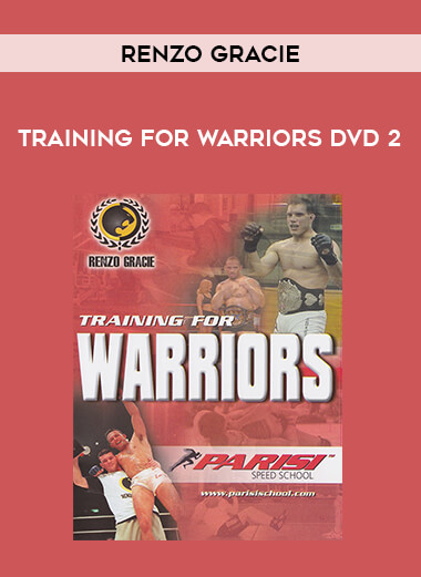 Renzo Gracie - Training For Warriors DVD 2 from https://illedu.com