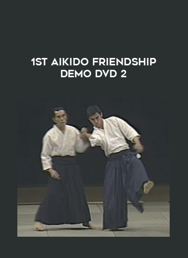 1ST AIKIDO FRIENDSHIP DEMO DVD 2 from https://illedu.com