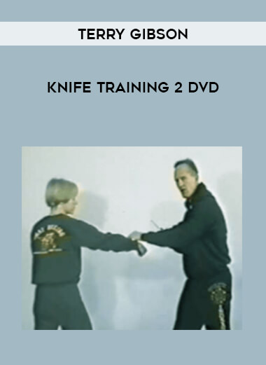 Terry Gibson - Knife training 2 DVD from https://illedu.com