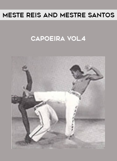 Meste Reis and Mestre Santos - Capoeira Vol.4 from https://illedu.com