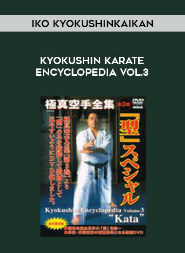IKO Kyokushinkaikan - Kyokushin Karate Encyclopedia Vol.3 from https://illedu.com